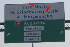 znak drogowy Trasa mostu M. Skłodowskiej-Curie